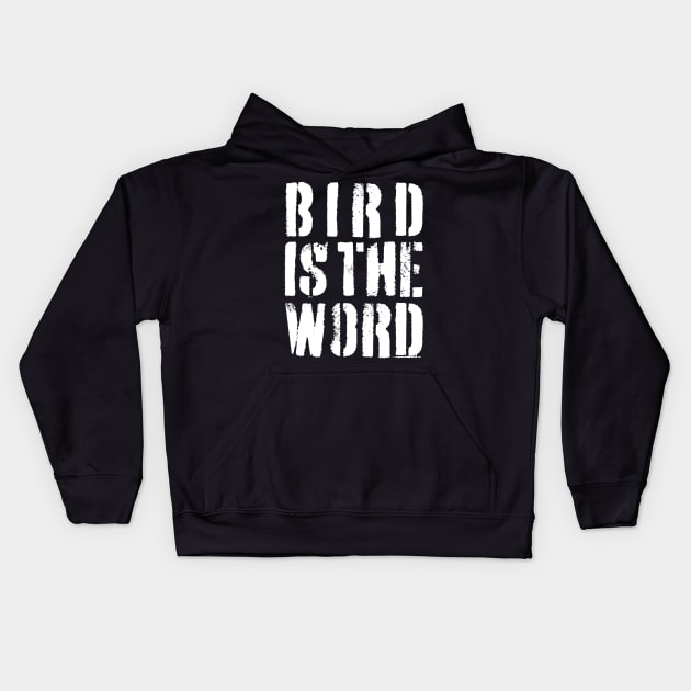 Bird is the Word Kids Hoodie by Drop23